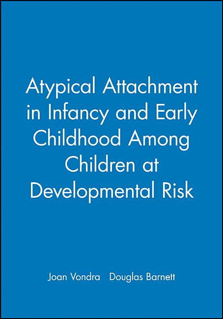 Typical Attachment in Infancy - Ingram
