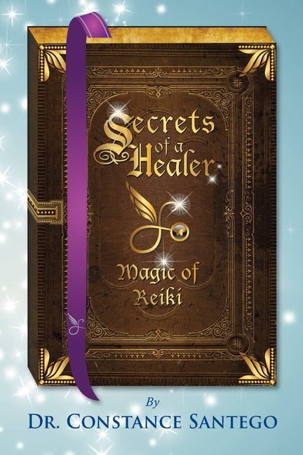 Secrets of a Healer - Magic of Reiki - Ingram