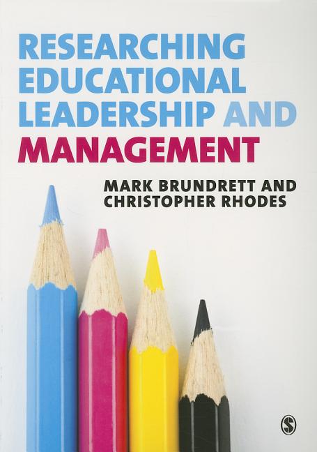 Researching Educational Leadership and Management: Methods and Approaches - Ingram