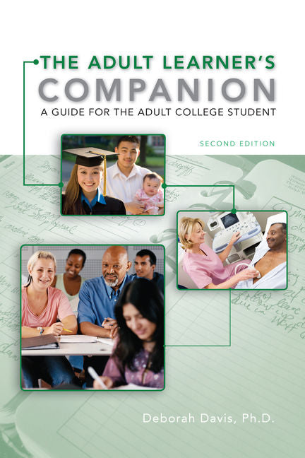 Adult Learner's Companion: A Guide for the Adult College Student - Ingram
