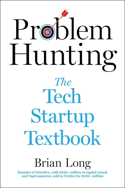 Problem Hunting: The Tech Startup Textbook - Ingram