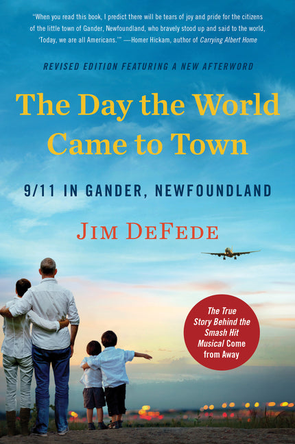 Day the World Came to Town Updated Edition: 9/11 in Gander, Newfoundland - Ingram
