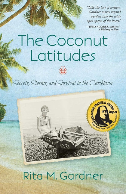 Coconut Latitudes: Secrets, Storms, and Survival in the Caribbean - Ingram