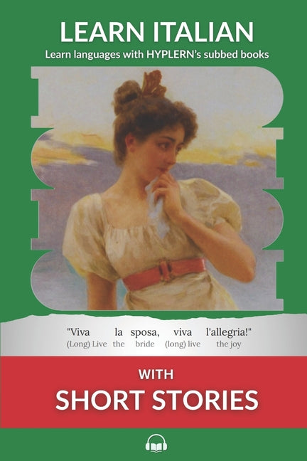 Learn Italian with Short Stories: Interlinear Italian to English - Ingram
