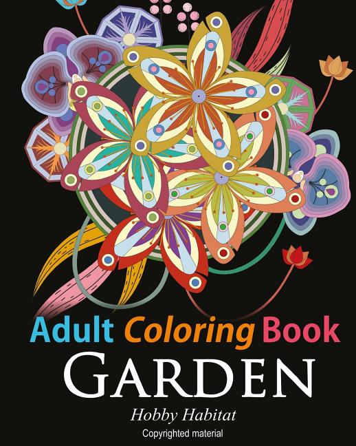 Adult Coloring Book: Enchanted Garden: Coloring Book for Grownups Featuring 32 Beautiful Garden and Flower Designs - Ingram