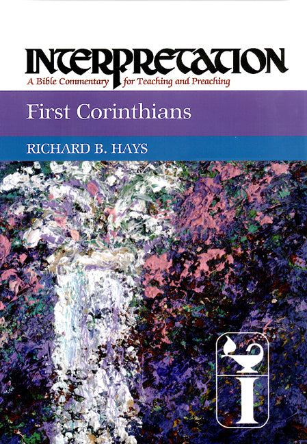 First Corinthians: Interpretation: A Bible Commentary for Teaching and Preaching - Ingram