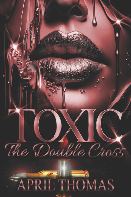 Toxic: The Double Cross: Magic-infused romance featuring diverse characters - Ingram