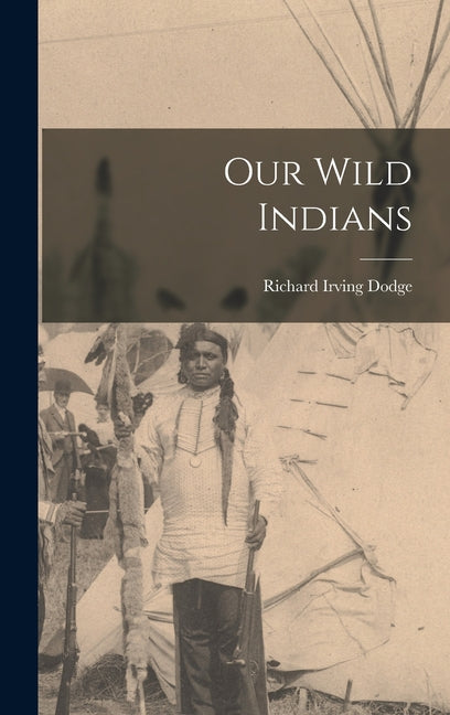 Our Wild Indians - Ingram