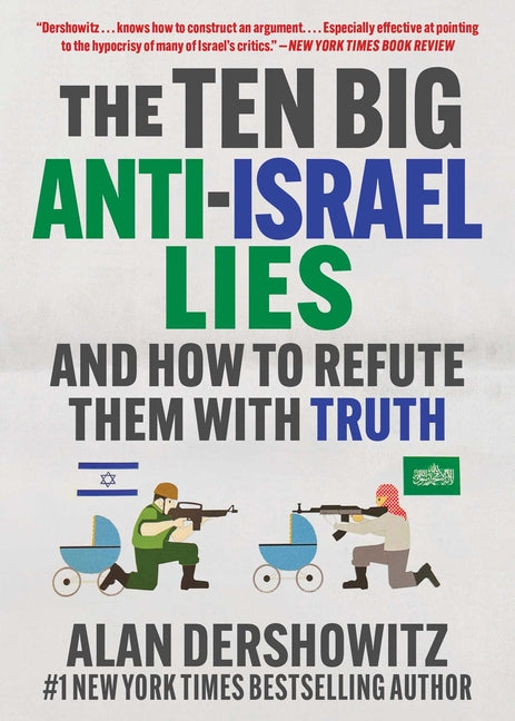 Ten Big Anti-Israel Lies: And How to Refute Them with Truth - Ingram