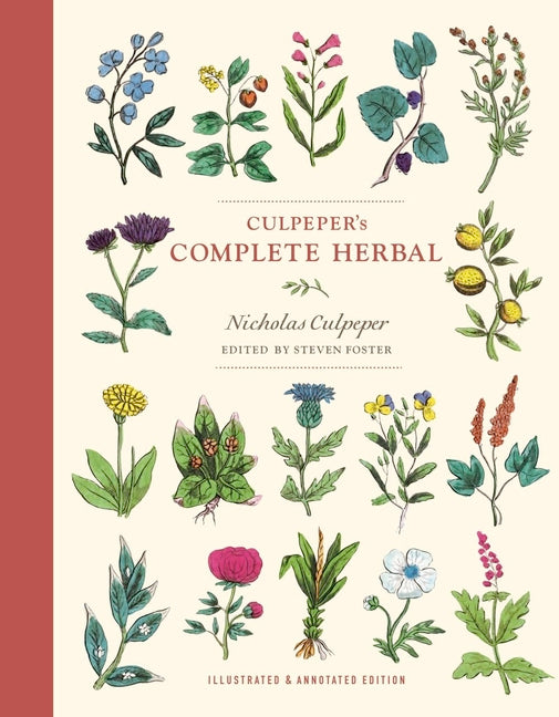 Culpeper's Complete Herbal: Illustrated and Annotated Edition - Ingram