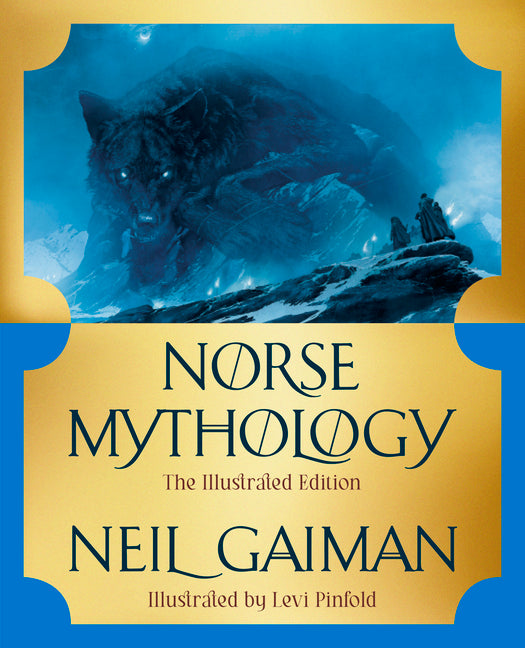 Norse Mythology: The Illustrated Edition - Ingram