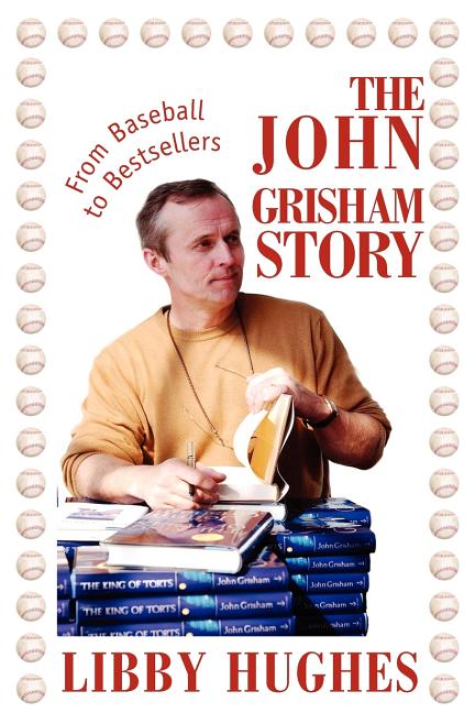 John Grisham Story: From Baseball to Bestsellers - Ingram