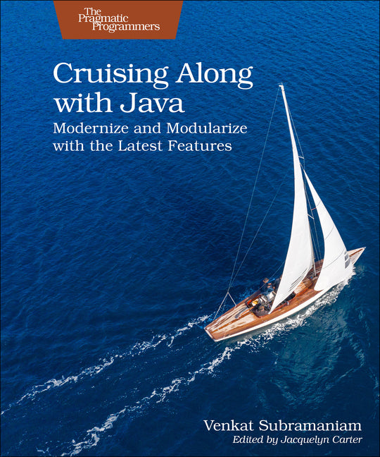 Cruising Along with Java: Modernize and Modularize with the Latest Features - Ingram