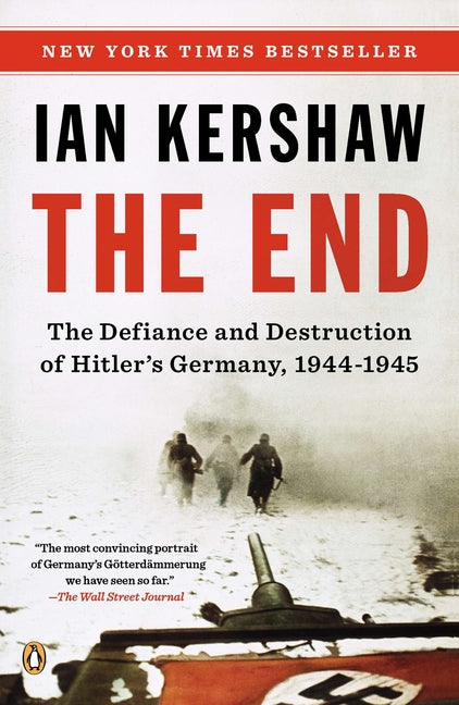 End: The Defiance and Destruction of Hitler's Germany, 1944-1945 - Ingram