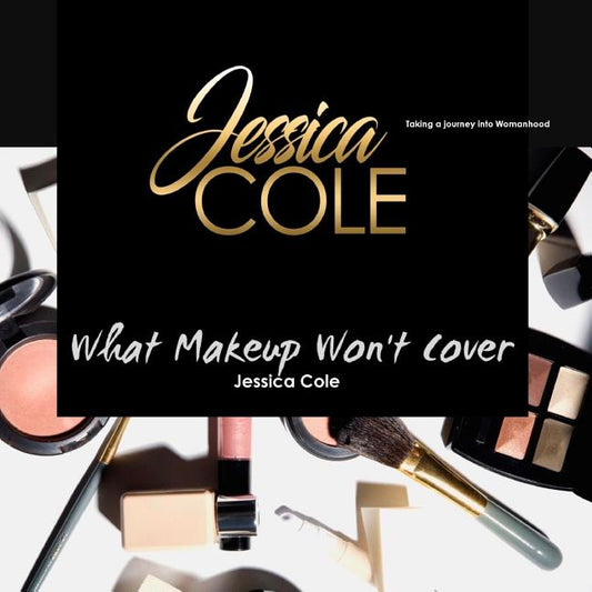 What Makeup Won't Cover - Ingram