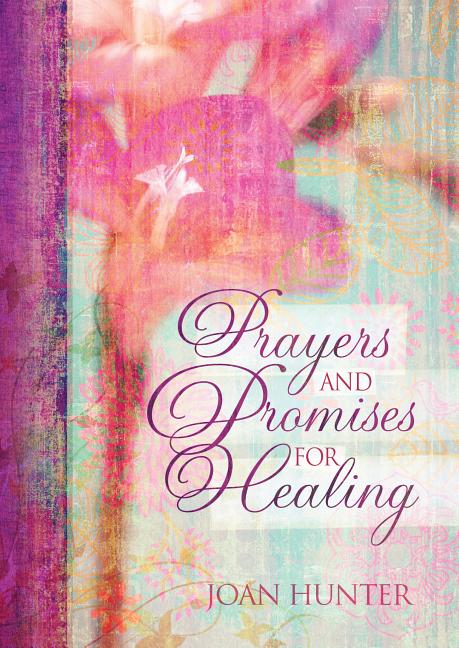 Prayers and Promises for Healing - Ingram