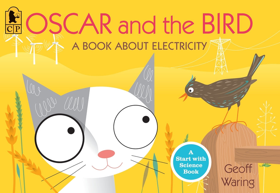Oscar and the Bird: A Book about Electricity - Ingram