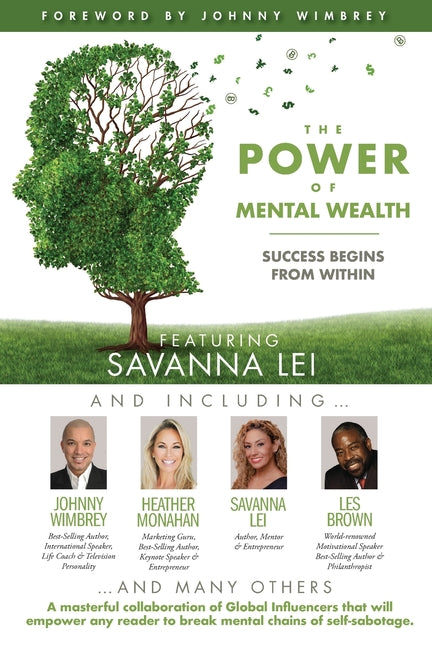 POWER of MENTAL WEALTH Featuring Savanna Lei: Success Begins from Within - Ingram