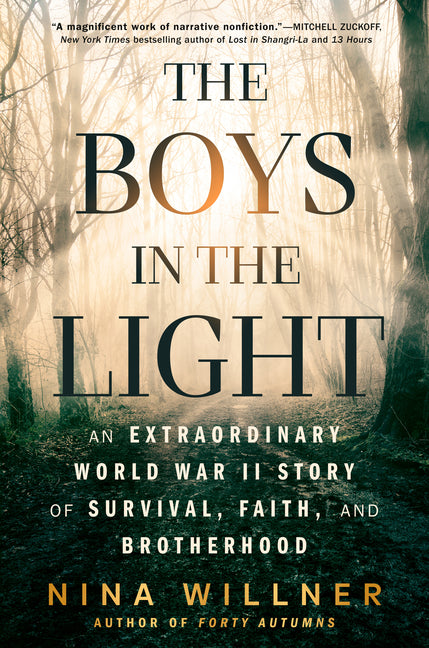 Boys in the Light: An Extraordinary World War II Story of Survival, Faith, and Brotherhood - Ingram