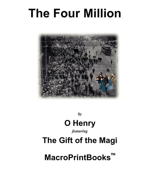 Four Million: Featuring The Gift of the Magi - Ingram