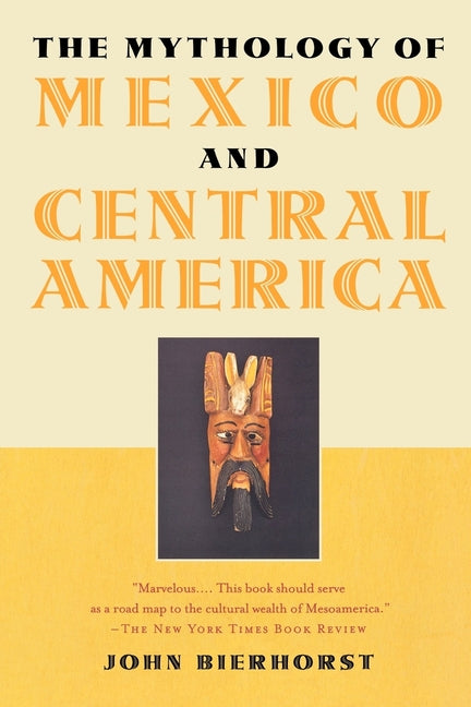 Mythology of Mexico and Central America - Ingram