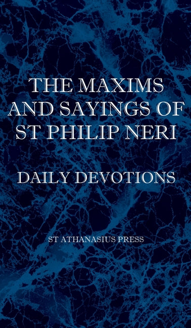 Maxims and Sayings of St Philip Neri - Ingram