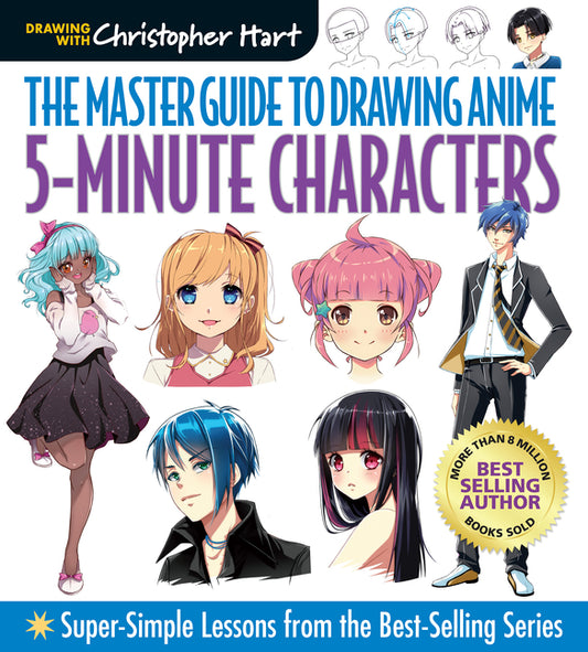 Master Guide to Drawing Anime: 5-Minute Characters: Super-Simple Lessons from the Best-Selling Series - Ingram