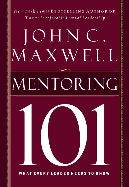 Mentoring 101: What Every Leader Needs to Know - Ingram