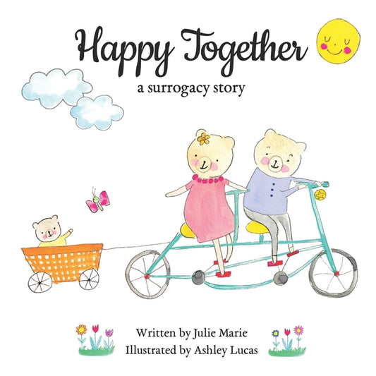 Happy Together, a surrogacy story - Ingram