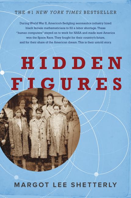 Hidden Figures: The American Dream and the Untold Story of the Black Women Mathematicians Who Helped Win the Space Race - Ingram