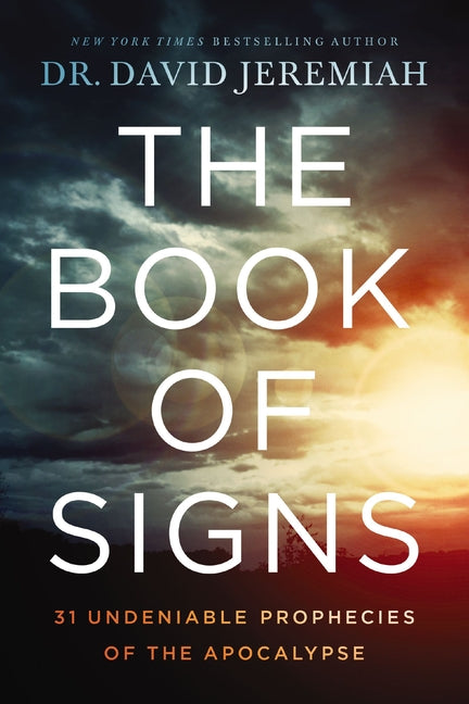 Book of Signs: 31 Undeniable Prophecies of the Apocalypse - Ingram