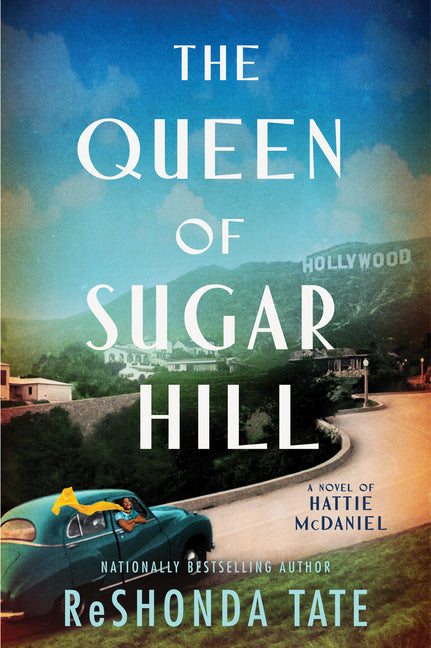 Queen of Sugar Hill: A Novel of Hattie McDaniel - Ingram