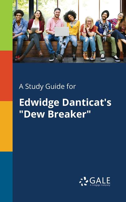 Study Guide for Edwidge Danticat's "Dew Breaker" - Ingram