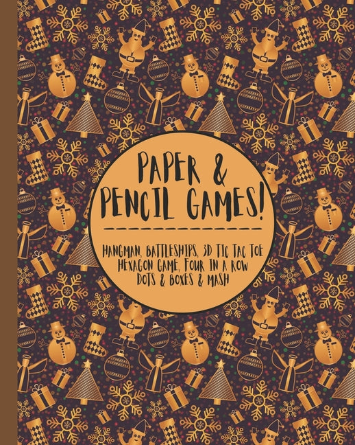 Paper & Pencil games!: Cute Christmas winter snowflake snowmen travel & activity game book with game instructions! Features 4 in a row, hangm - Ingram
