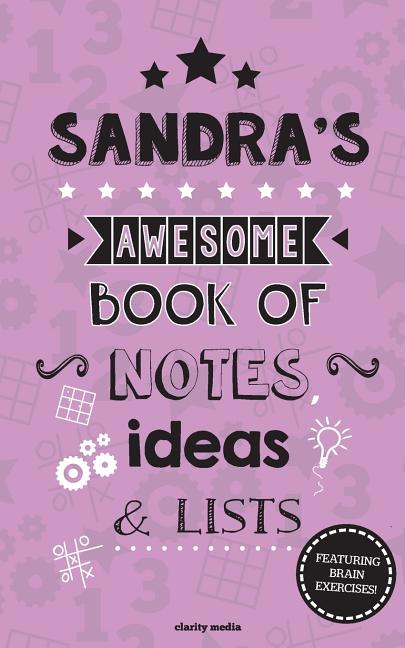 Sandra's Awesome Book Of Notes, Lists & Ideas: Featuring brain exercises! - Ingram