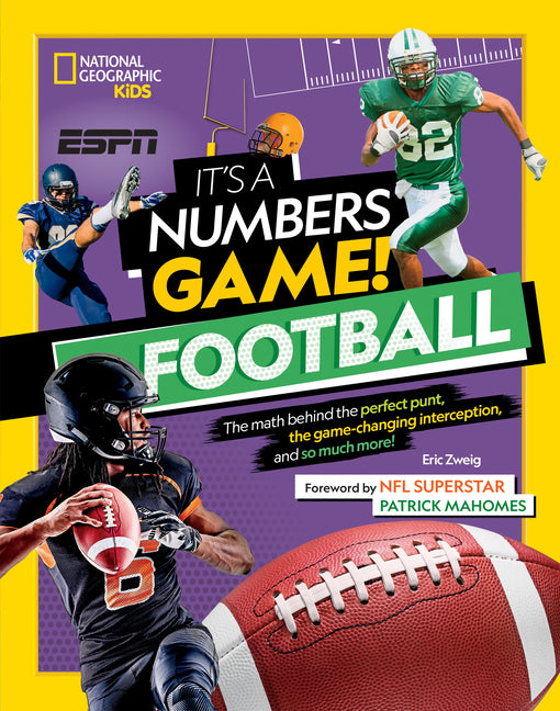 It's a Numbers Game! Football: The Math Behind the Perfect Punt, the Game-Changing Interception, and So Much More! - Ingram