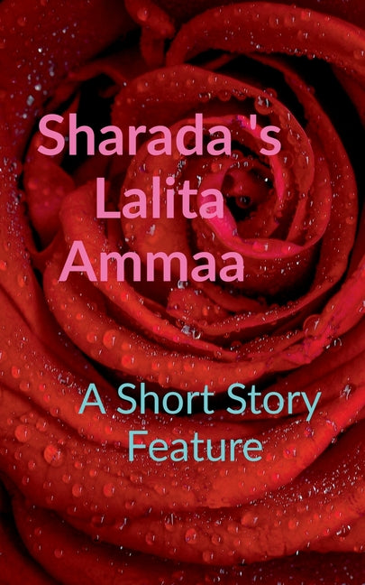 Sharada 's Lalita Ammaa: A Short Story Feature - Ingram