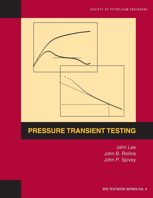 Pressure Transient Testing: Textbook 9 - Ingram