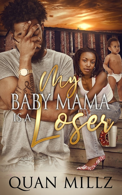 My Baby Mama Is A Loser - Ingram