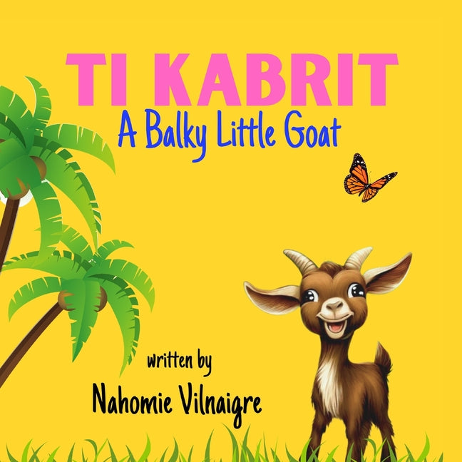 Ti Kabrit: A Balky Little Goat - Ingram