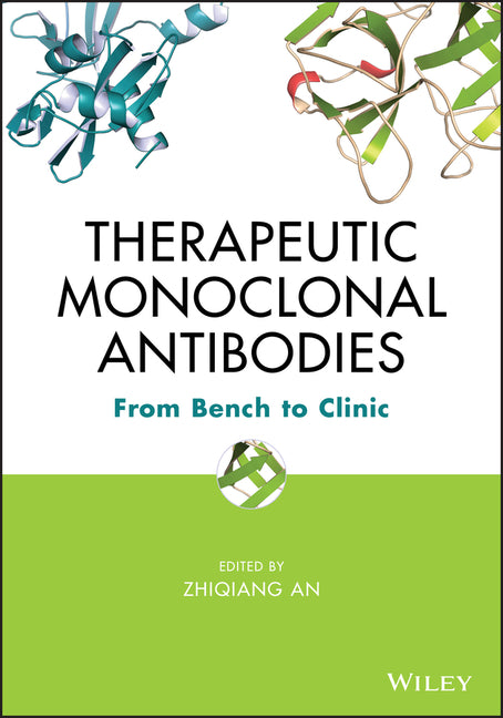 Therapeutic Monoclonal Antibodies: From Bench to Clinic - Ingram