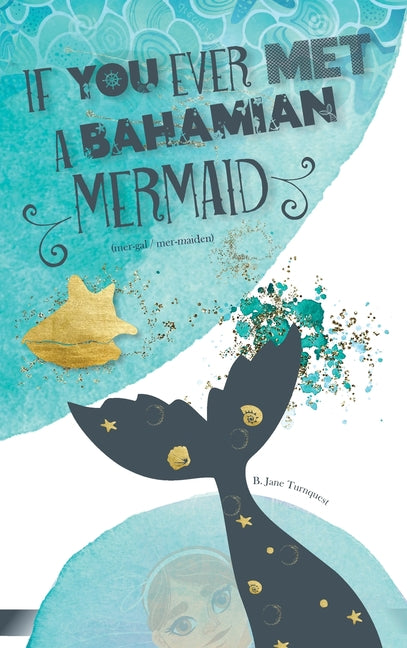 If You Ever Met A Bahamian Mermaid - Ingram