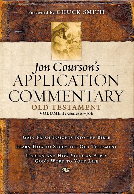 Jon Courson's Application Commentary: Volume 1, Old Testament, (Genesis-Job) - Ingram