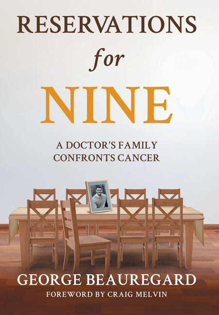 Reservations for Nine: A Doctor's Family Confronts Cancer - Ingram