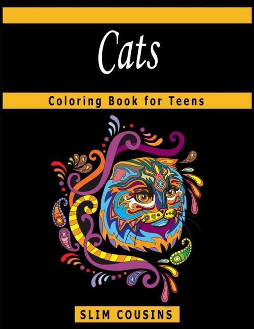 Cats Coloring Book for Teens: A Coloring Book Featuring Fun and Relaxing Cats Designs - Ingram