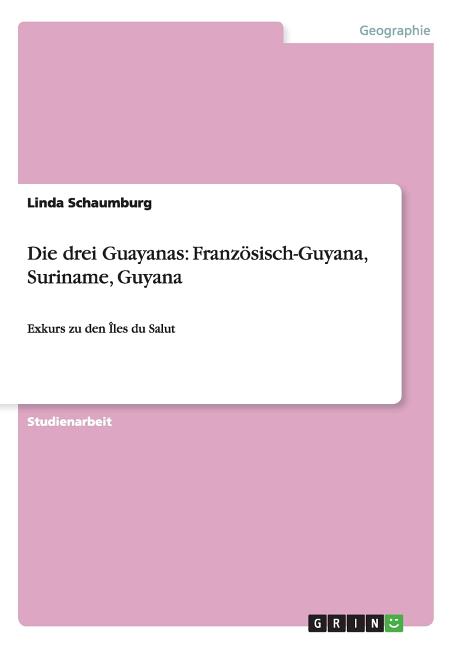 drei Guayanas: Französisch-Guyana, Suriname, Guyana: Exkurs zu den Îles du Salut - Ingram