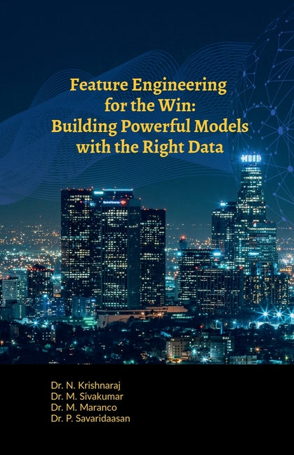 Feature Engineering for the Win: Building Powerful Models with the Right Data - Ingram