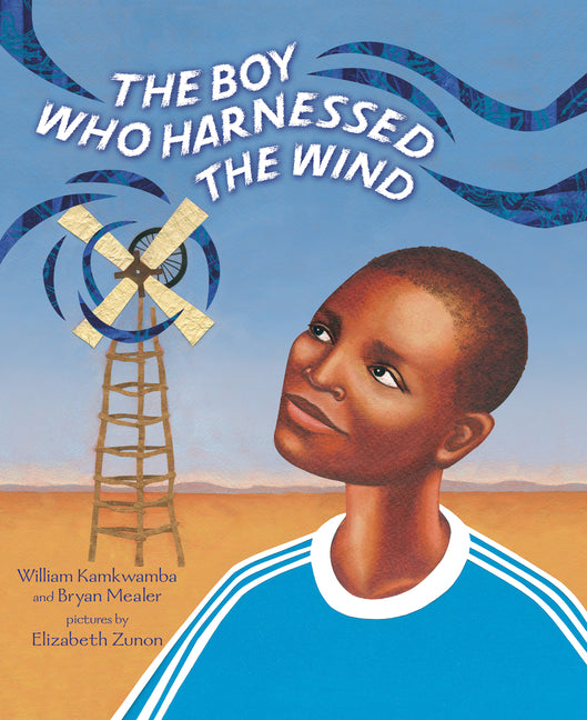 The Boy Who Harnessed the Wind: Picture Book Edition - Ingram