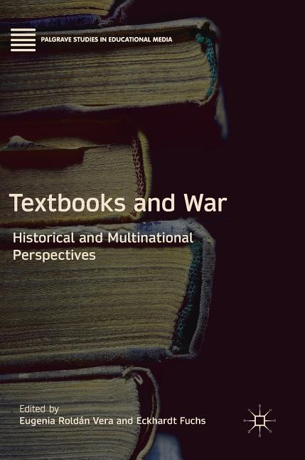 Textbooks and War: Historical and Multinational Perspectives (2018) - Ingram