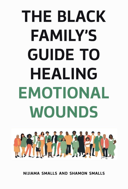 Black Family's Guide to Healing Emotional Wounds - Ingram